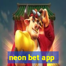 neon bet app